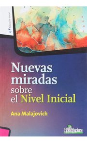 Portada de Libro - Nuevas Miradas Sobre El Nivel Inicial - Ana Malajovi