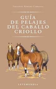Portada de Libro - Guía De Pelajes Del Caballo Criollo - Romero F.