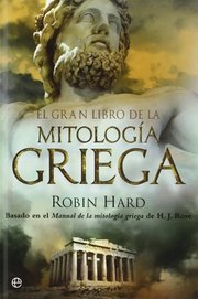 Portada de Libro - El Gran Libro De La Mitología Griega - Hard, Robin