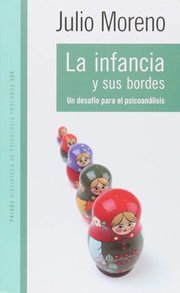 Portada de Libro - La Infancia Y Sus Bordes - Moreno, Julio