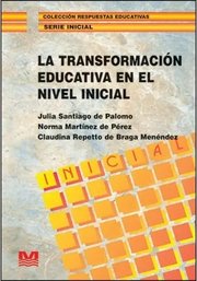 Portada de Libro - La Transformacion Educativa En El Nivel Inicial