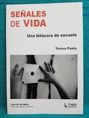 Portada de Señales De Vida Una Bitacora De Escuela Colección Del Melo