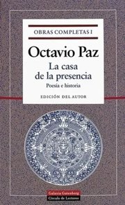 Portada de Obras Completas I (paz Octavio) Casa De La Presencia / Poes