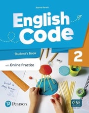 Portada de English Code 2 (ame) - Student´s Book + Online Practice