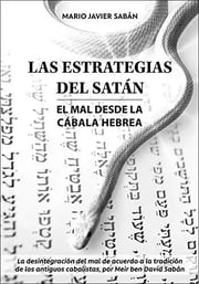 Portada de Las Estrategias De Satan - El Mal Desde La Cabala Hebrea