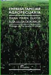Portada de Empresa Familiar Agropecuaria - Ducos, Maria Marta