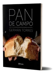 Portada de Pan De Campo De Germán Torres Editorial Planeta