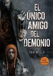 Portada de El Único Amigo Del Demonio (john Cleaver 5) - Wells, Dan