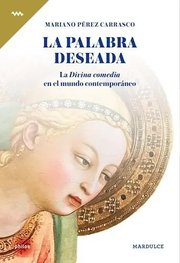 Portada de La Palabra Deseada. La Divina Comedia En El Mundo Cont - #m