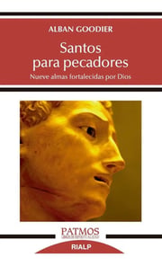 Portada de Santos Para Pecadores - Goodier, Alban