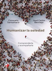 Portada de Humanizar La Soledad De Consuelo Santamaría