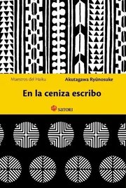 Portada de En La Ceniza Escribo - Ryunosuke Akutagawa