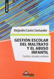 Portada de Familia Escuela Gestión Escolar Maltrato Abuso Infantil