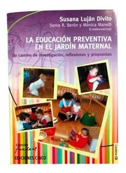 Portada de Libro La Educación Preventiva En El Jardín Maternal, De Susana Lujan Divito. Editorial Cinco