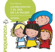 Portada de Los Biblionautas Y El Día De La Mujer, De Alonso, Ana. Editorial Anaya, Tapa Blanda En Español
