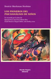 Portada de Pioneros Del Psicoanalisis De Niños, Los.markman Reubins, Be