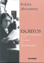 Portada de Escritos. Sistemas Consciente Para La Tecnica Del Movimiento