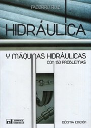 Portada de Hidraulica Y Maquinas Hidraulicas (10ma. Edicion) Con 150 Pr