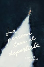 Portada de La Persona Tras El Deportista, De Carlos Bernabé. Editorial Émora En Español