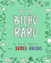 Portada de Eres Un Bicho Raro - Peterson, Kate