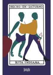 Portada de Hecho En Saturno Rita Indiana