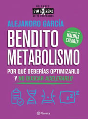 Portada de Bendito Metabolismo - Alejandro Garcia