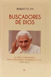 Portada de Buscadores De Dios - Papa Benedicto Xvi - Ratzinger