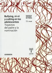 Portada de Bullying Ni-ni Y Cutting En Los Adolescentes Damasia Amadeo
