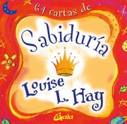 Portada de Sabiduría : 64 Cartas Louise L. Hay