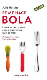 Portada de Se Me Hace Bola - Basulto,julio