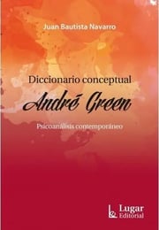 Portada de Diccionario Conceptual André Green - Juan Bautista Navarro