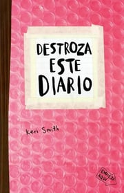 Portada de Destroza Este Diario - Keri Smith