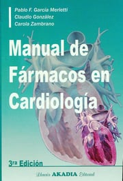 Portada de Manual De Fármacos En Cardiología, 3ra. Ed