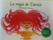 Portada de La Magia De Daniela - Un Libro Para Entender La Menstruación, De Sara Rodríguez Blázquez. Editorial Psylicom En Español