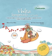 Portada de Una Visita Inesperada En Mi Familia: Cuento Para Explicar El