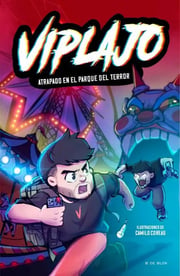 Portada de Libro: Viplajo 1 - Atrapado En El Parque Del Terror