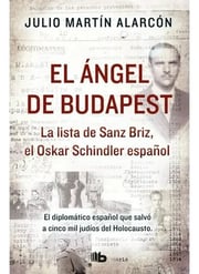 Portada de El Ángel De Budapest La Lista De Sanz Briz, El Oskar Schindl