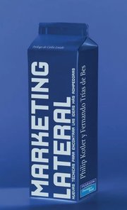 Portada de Marketing Lateral: Nuevas Técnicas Disruptivas Kotler