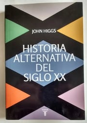 Portada de Historia Alternativa Del Siglo 20 Xx   Higgs