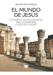 Portada de Mundo Jesús Contextos Culturales Comprender Jesús Nazaret