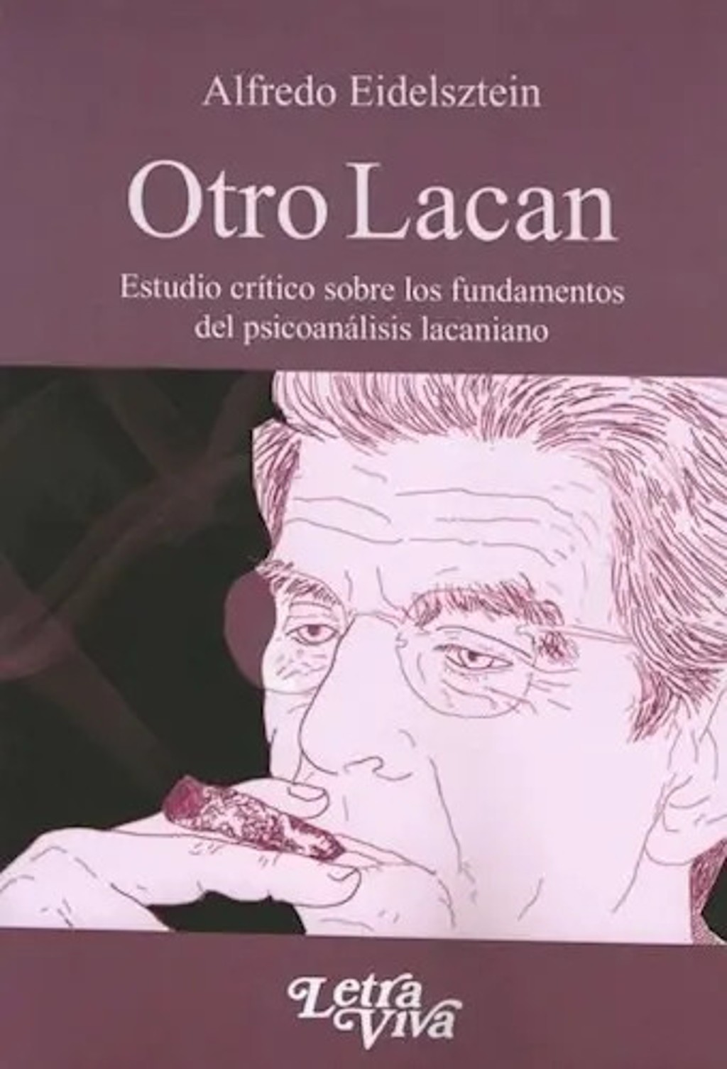 Portada de Lacan Estudio Critico Psicoanalisis Lacaniano Eidelsztein