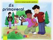 Portada de Es Primavera Cuento De Estructuración Lingüística