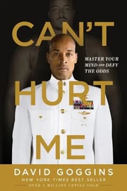 Portada de Can't Hurt Me: Master Your Mind And Defy The Odds, De David Goggins. Editorial Lioncrest, Tapa Blanda En Inglés