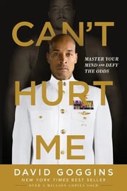 Portada de Can't Hurt Me: Master Your Mind David Goggins - En Inglés