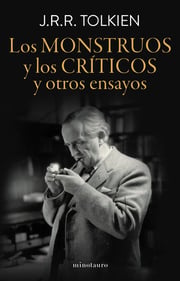 Portada de Los Monstruos Y Los Criticos - Tolkien, J. R. R.