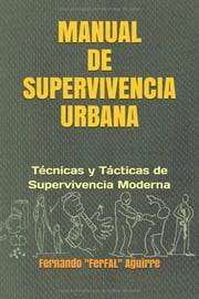 Portada de Manual De Supervivencia Urbana: Técnicas Y Tácticas