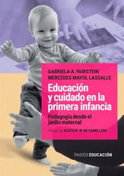 Portada de Educacion Y Cuidado En La Primera Infancia Gabriela Fairst