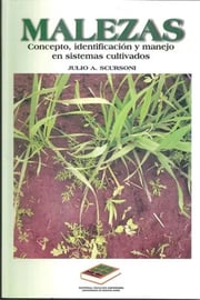 Portada de Malezas: Concepto, Identificación Y Manejo En Sistemas Cultivados, De Scursoni, Julio A.. Editorial Facultad De Agronomía, Tapa Blanda En Español, 2010