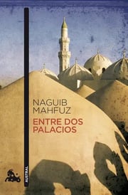 Portada de Entre Palacios Árabes Musulmanes Egipto Cairo Naguib Mahfuz
