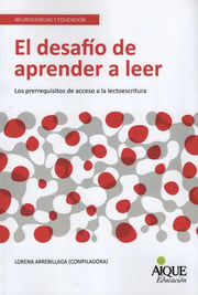 Portada de El Desafio De Aprender A Leer:los Prerrequisitos De Acceso